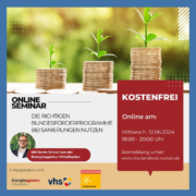 Plakat zum Online-Seminar Online-Seminar Bundesförderprogramme bei Sanierungen der Energieagentur Rastatt am 12.06.2024